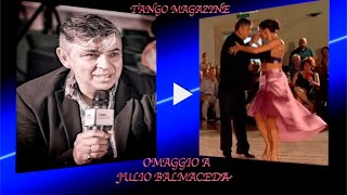 Tango Magazine-Omaggio a JULIO BALMACEDA