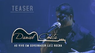 preview picture of video '[TEASER] | DVD Daniel Costa - Ao Vivo'