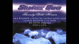 Status Quo-Twenty wild horses. Subtítulos Español- Ingles