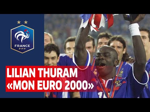 Lilian Thuram : "Mon Euro 2000", Equipe de France I FFF 2020