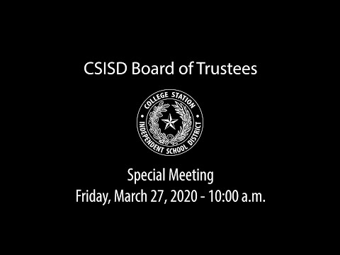CSISD Board Meeting 3/27/2020 - Special Meeting
