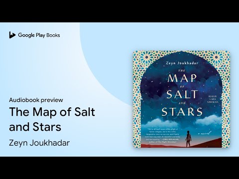 The Map of Salt and Stars by Zeyn Joukhadar · Audiobook preview