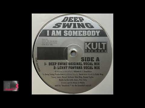 Deep Swing Feat.  A7 – I Am Somebody (Deep Swing Original Vocal Mix)