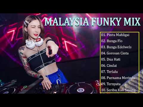 MALAYSIA FUNKY MIX - EKA EXOTIC HOUSE MUSIC REMIX
