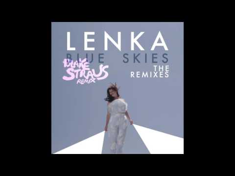 Video thumbnail for Lenka - Blue Skies (Blake Straus Remix)