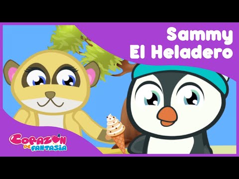 Sammy el Heladero - Canciones Infantiles / Corazón de Fantasía
