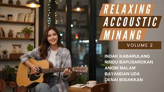 Download lagu Mini Album Lagu Minang Akustik Cafe Terbaik Vol. 2 – 5 Lagu Nostalgia & Paling Menyentuh mp3