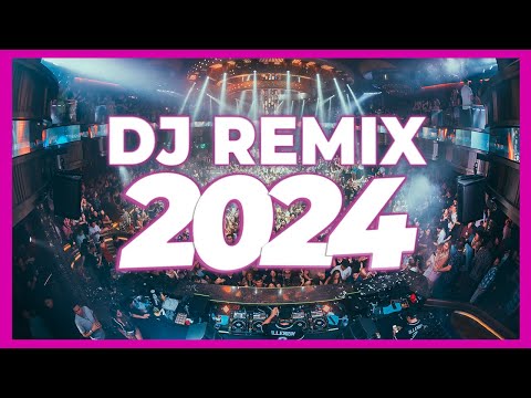 DJ REMIX 2024 - Mashups & Remixes of Popular Songs 2024 | DJ Club Music Party Remix Songs Mix 2023 ????