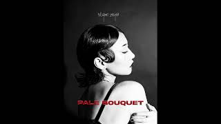 PALE BOUQUET Music Video
