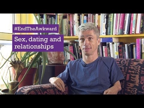 End The Awkward - Sex, Dating and Relationships - Disabled People tell their Stories