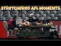 AFL STRETCHERED OFF MOMENTS