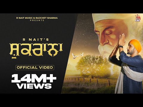 Shukrana (Official Video) R Nait | Punjabi Song