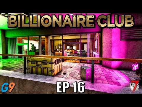 7 Days to Die - Billionaire Club EP16 (Penthouse Party)