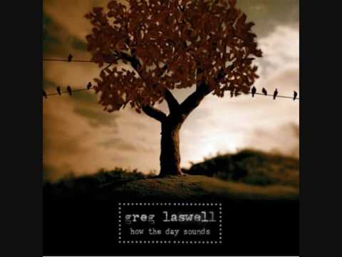 Greg Laswell - How The Day Sounds