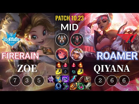 hyF FireRain Zoe vs T1 Roamer Qiyana Mid - KR Patch 10.23