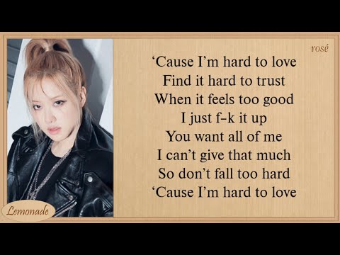 BLACKPINK ROSÉ Hard To Love Lyrics