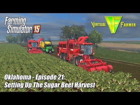 Let's Play Farming Simulator 15 - Oklahoma Ep 21: Setting Up The Sugar Beet Harvest