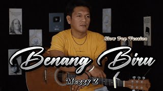 Download lagu BENANG BIRU - Meggy z | Cover Slow pop version By zanca mp3