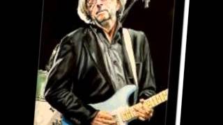 Eric Clapton - Milkcow's calf blues