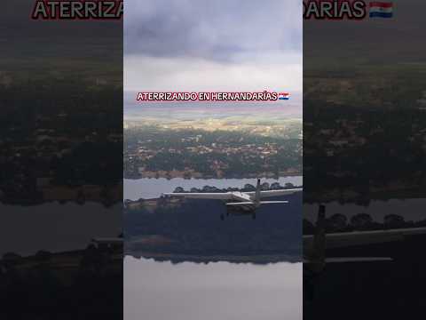 ATERRIZANDO EN HERNANDARÍAS - PARAGUAY 🇵🇾