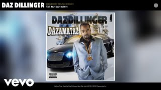 Daz Dillinger - Higher Than High (Audio) ft. Rah Lah, M-1