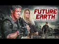 FUTURE EARTH - Sylvester Stallone In Blockbuster Action Full Movie In English HD | Hollywood Movies