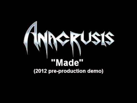 ANACRUSIS - Made (pre-production demo)