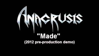 ANACRUSIS - Made (pre-production demo)