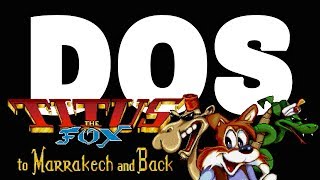 Titus the Fox: To Marrakech and Back DOS