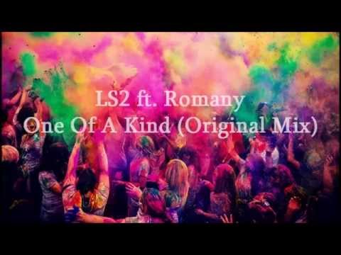 LS2 ft. Romany - One Of A Kind (Original Mix)