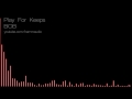 B.O.B.- Play For Keeps (Lyrics)