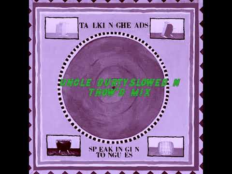 talking heads - slippery people (slow'd mix)