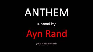 Anthem by Ayn Rand (Free Audiobook in American English Language)