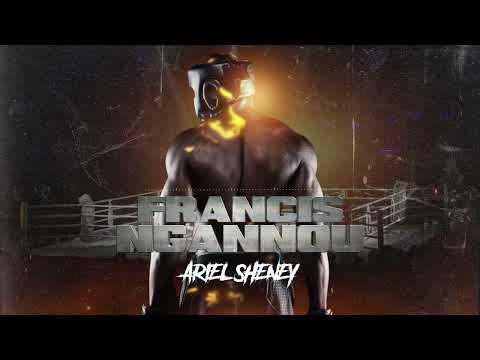 Ariel Sheney - Francis Ngannou