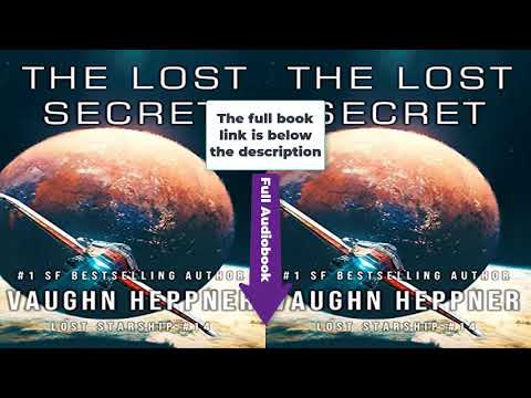 The Lost Secret - Lost Starship Series Book 14 - Free Audiobook