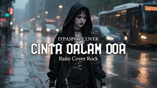 Download lagu 🎵Cinta Dalam Doa-D'paspor(cover) _Raini Cover Rock mp3