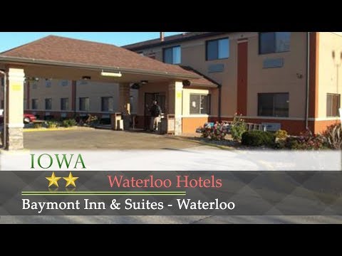 Baymont Inn & Suites - Waterloo - Waterloo Hotels, Iowa