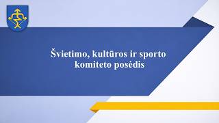 2026-09-21 10.00 val. Švietimo, kultūros ir sporto komiteto posėdis