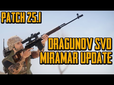 PUBG PATCH 25.1 - MIRAMAR UPDATE + NEW DRAGUNOV DMR + ZIPLINES