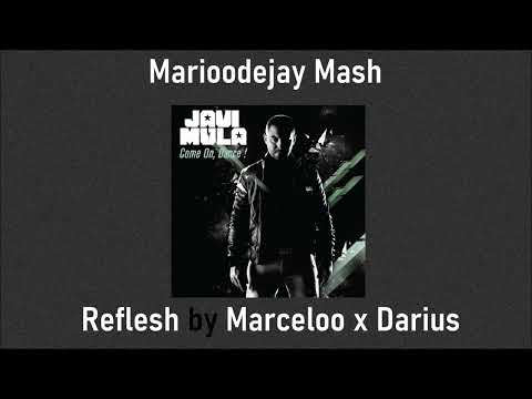 Javi Mula - Come On my Little Baby = Marioodejay Mash (Reflesh by Marceloo x Darius)
