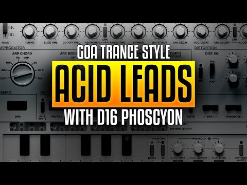 Creating Goa-Trance 2 - Quick and Easy Goa/TB-303 style Acid Leads with D16 Phoscyon