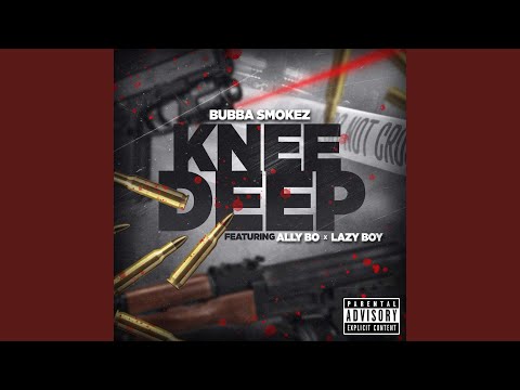 Knee Deep (feat. Lazy Boy & Allybo)