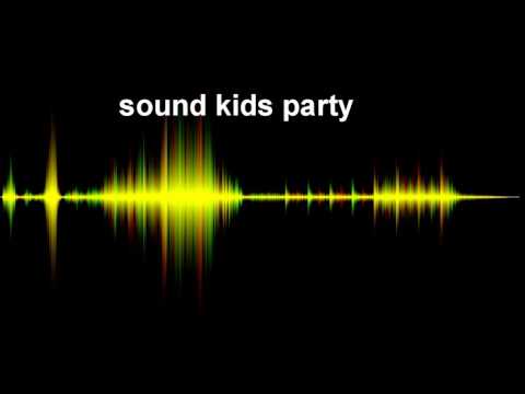 sound kids party