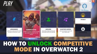 How to Unlock Competitive Mode in Overwatch 2 in 2024 [New Method] (Easy & Quick Guide)