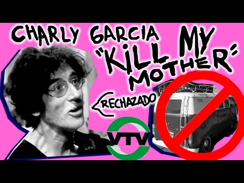Kill My Mother - Charly Garcia