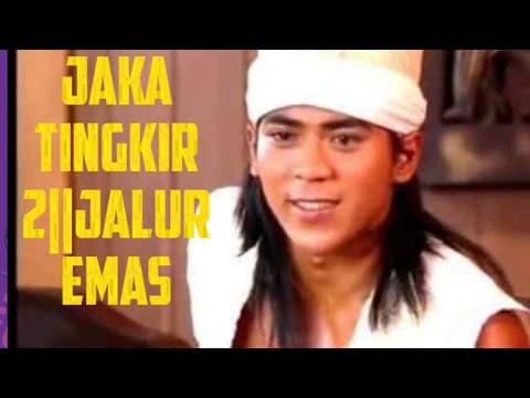 Jaka Tingkir 2   Karebet dan Dadung Awuk     Jalur Emas