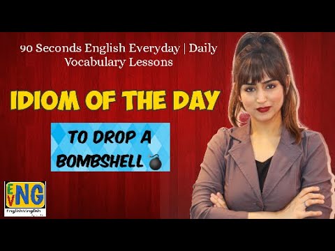 Idiom of the day -to drop a bombshell | Everyday use Idiom with meaning and example | Learn English