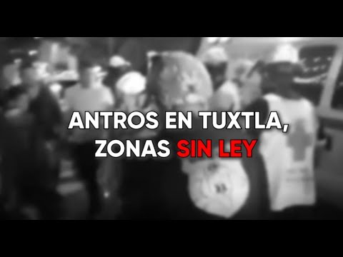 Clubs in Tuxtla, lawless zones