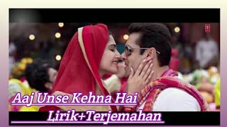 Download lagu Aaj Unse Kehna Hai | Prem Ratan Dhan Payo - 2015 {Lirik Terjemahan Indonesia} mp3
