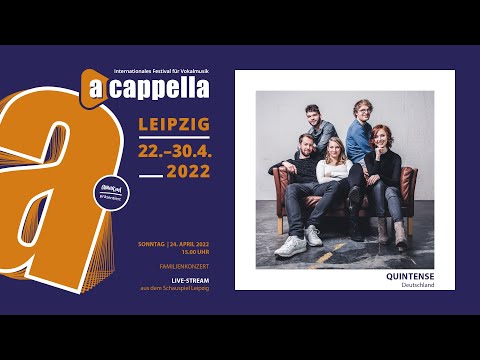 Familienkonzert QUINTENSE @ Festival "a cappella" Leipzig 2022